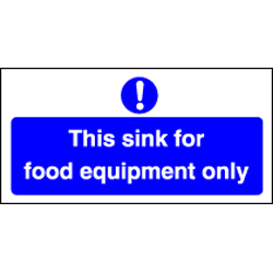 Sink For Food Equipment Only Sign