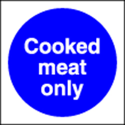Cooked Meat Only Sign - 100x100mm